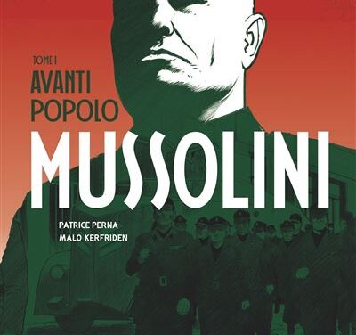 Mussolini – Tome 1 – Avanti Popolo