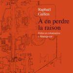À en perdre la raison – Folies et colonisation à Madagascar