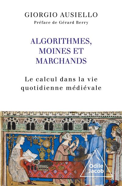 Algorithmes, moines et marchands – Le calcul dans la vie quotidienne médiévale