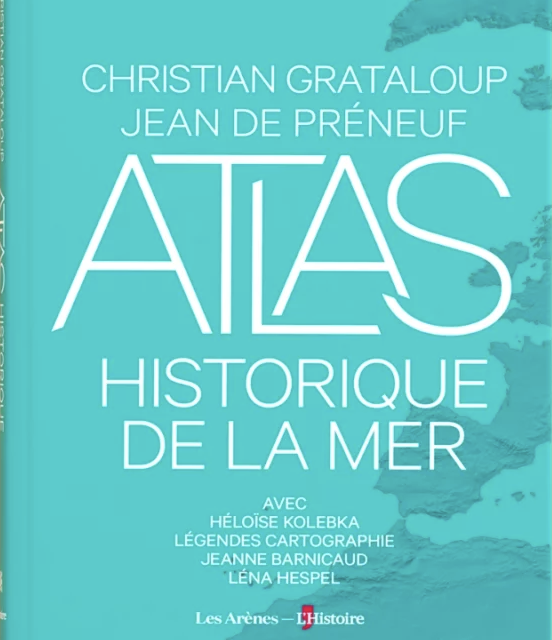 Atlas historique de la mer