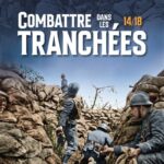 Combattre dans les tranchées 14/18