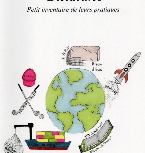 « Dictatures ».  Petit inventaire de leurs pratiques