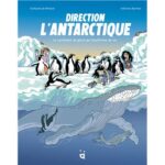 Direction l’Antarctique Le continent de glace qui bouillonne de vie