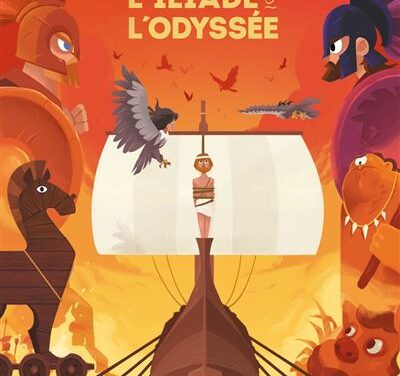 Mythes et Légendes – L&rsquo;Iliade et l&rsquo;Odyssée