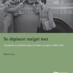 Se déplacer malgré tout – Transports et mobilités dans la France occupée (1940-1944)
