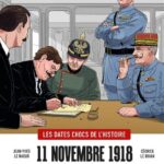 11 novembre 1918. Au cœur de l&rsquo;armistice