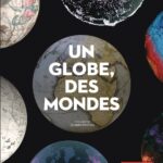 Un globe, des mondes