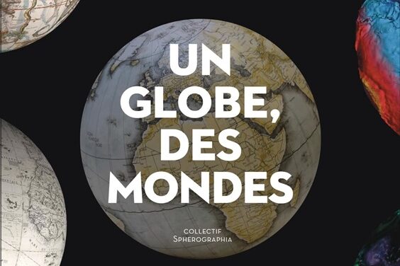 Un globe, des mondes