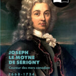 Joseph Le Moyne de Sérigny, coureur des mers canadien, 1668-1734