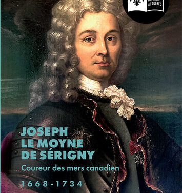 Joseph Le Moyne de Sérigny, coureur des mers canadien, 1668-1734