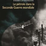 Le pétrole dans la Seconde Guerre mondiale