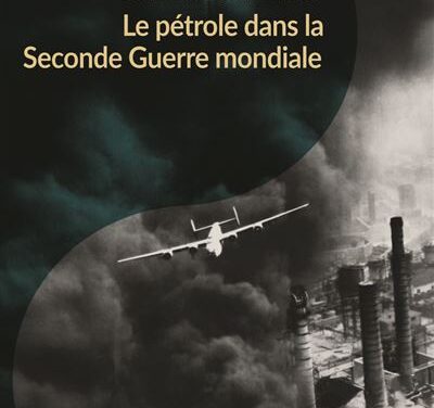 Le pétrole dans la Seconde Guerre mondiale