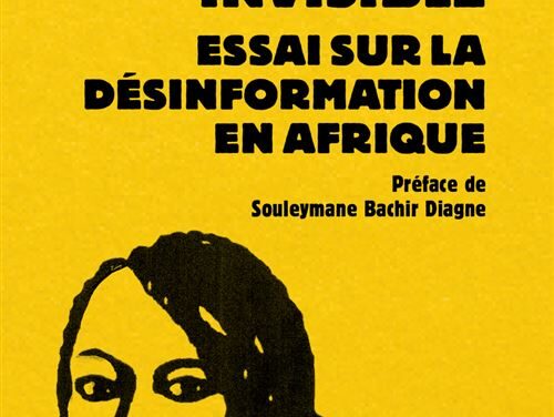 Le virus invisible – Essai sur la désinformation en Afrique