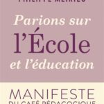Parions sur l’école et l’éducation – Manifeste du Café Pédagogique