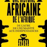 Une histoire africaine de l&rsquo;Afrique