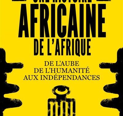Une histoire africaine de l&rsquo;Afrique