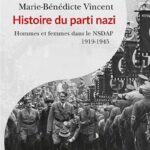 Une histoire du parti nazi – Hommes et femmes dans le NSDAP (1919-1945)