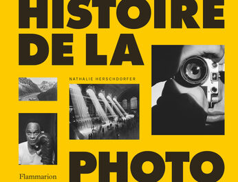 Une histoire de la photographie, 200 ans d’images