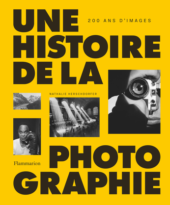 Une histoire de la photographie, 200 ans d’images