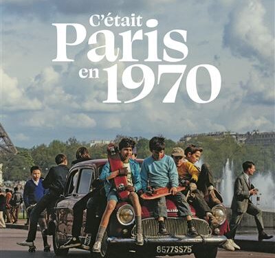 C’était Paris en 1970
