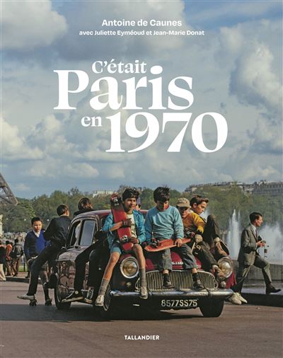 C’était Paris en 1970