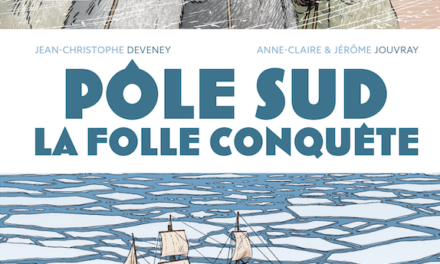 Pôle sud, la folle conquête