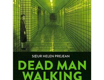 Dead man walking ; sœur Helen Prejean