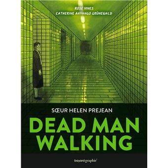 Dead man walking ; sœur Helen Prejean