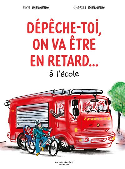 Dépêche-toi, on va être en retard… à l&rsquo;école