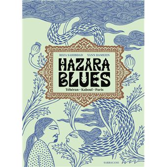 Hazara blues – Téhéran – Kaboul – Paris