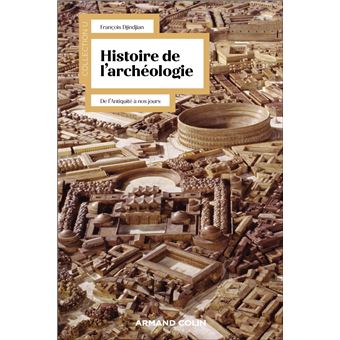 Histoire de l&rsquo;archéologie de l&rsquo;Antiquité à nos jours