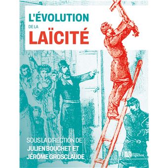 L&rsquo;évolution de la laïcité