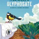 La bataille du glyphosate – Au coeur de la machine à influencer