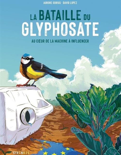 La bataille du glyphosate – Au coeur de la machine à influencer