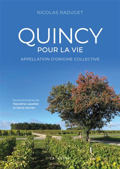 Quincy pour la vie – Appellation d’origine collective