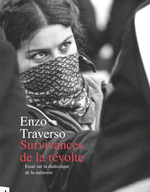 Survivances de la révolte – Essai sur la dialectique de la mémoire