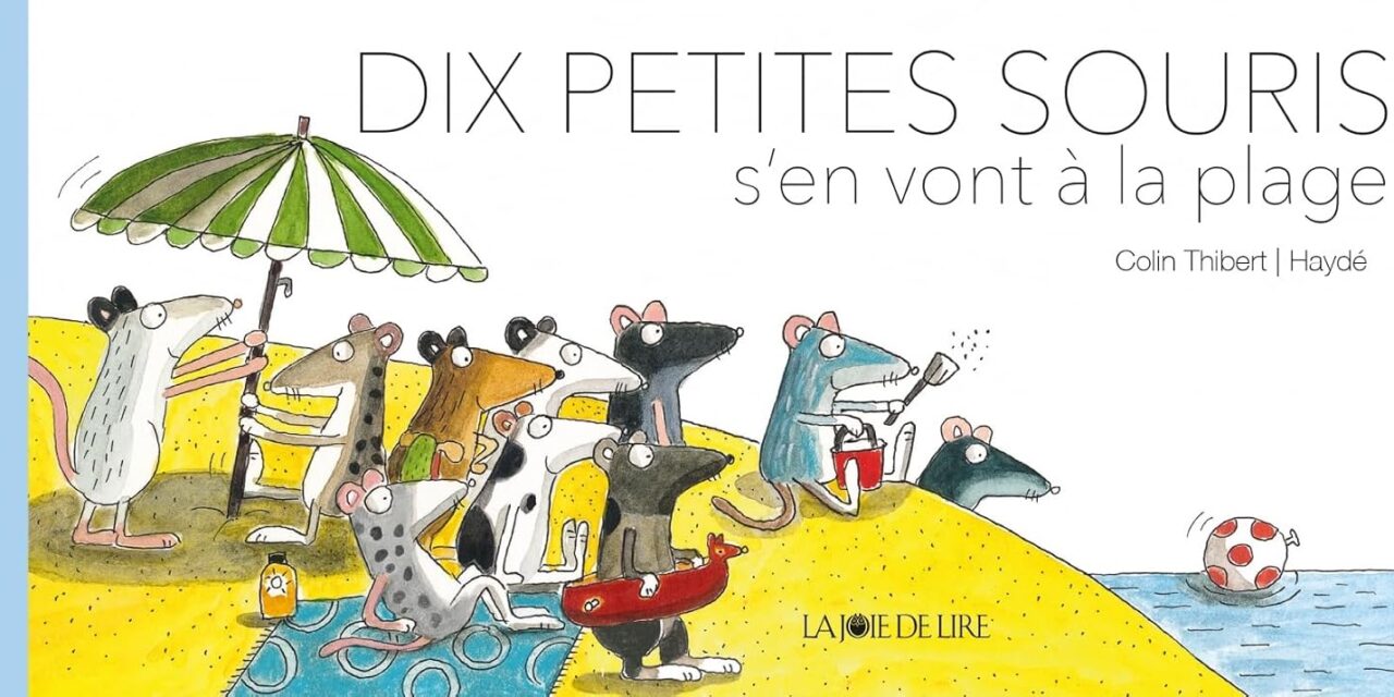 Dix petites souris s’en vont à la plage