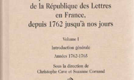 Mémoires secrets pour servir à l’histoire de la République des Lettres en France, depuis 1762 jusqu’à nos jours, Années 1762-1771,