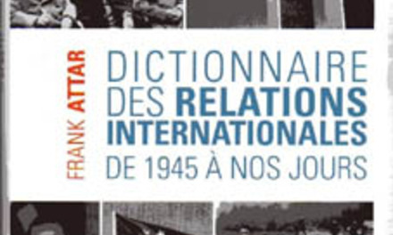 Dictionnaire des relations internationales de 1945 à nos jours.