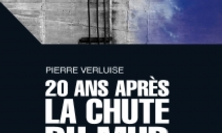 20 ans après la chute du mur. L’Europe recomposée.